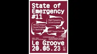 State Of Emergency #11 20/05/23 : High Frequency LAST TUNE plays NS Kroo