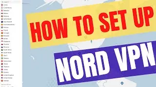 Stay ANONYMOUS Online -  How To SET UP & USE Nord VPN