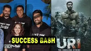 Uri The Surgical Strike SUCCESS BASH with cast