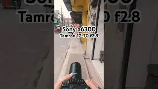 Still shooting with Tamron 17-70| Sony a6300 for 2026. #povstreetphotography #sonya6300