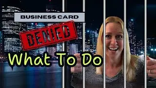 Denied on a Chase Business Card Application? What to Do Next (Step 9)