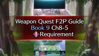 New Chapter Weapon Quests Book 9 Ch8-5 Sword F2P Guide - FEH