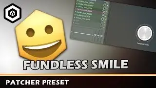 Fundless Smile is Endless Fun | FL STUDIO PATCHER PRESET
