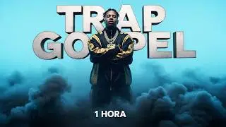 ​TRAP GOSPEL - LANÇAMENTOS 2026 | MIX 1 HORA de ADORAÇÃO