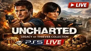 🏴‍☠️ Uncharted: Legacy of Thieves Collection | PS5 LIVE
