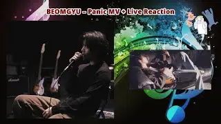 BEOMGYU (범규 ) &ndash; Panic MV + Live Reaction | Stunning Vocals & Powerful Details 🎧🔥