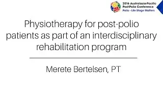 Physiotherapy for post-polio patients as part of an interdisciplinary rehabilitation program