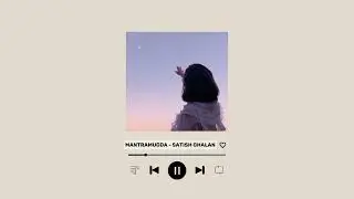 Mantramugdha - SatishGhalan (speedup)