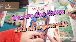Vlog 24  Mise en couleur à l aquarelle,  nouveau livres et blabla!
