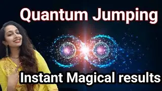 Quantum Jumping se Turant Manifest karo jo bhi aap chahte ho❤️