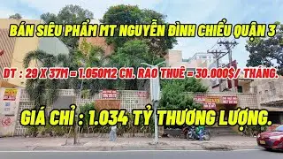 Bán Siêu Tài Sản Trung Tâm Quận 3 – DT : 1.050m² CN – MT Nguyễn Đình Chiểu – Quy Mô 29m Ngang :  