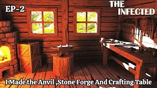 The Infected: Today I Made The Anvil, Stone Forge And Crafting Table !