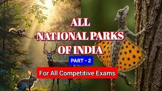All National Parks In India | Part 2 | #cds #upscexam #education #currentaffairs #geography #ssc