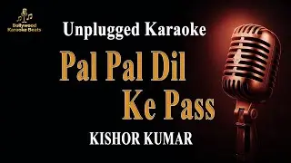 Pal Pal Dil Ke Paas Unplugged Karaoke 🎶 | Kishore Kumar | Bollywood Romantic Karaoke Beats