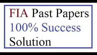 FIA past papers | FIA test preparation | FIA Online | FIA Jobs