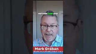 Embracing Mistakes and Failures Your Response is What Matters - Mark Graban