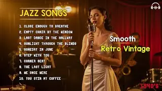 Vintage Jazz Bar Collection 1940s &ndash; Retro Jazz Classics with Warm Ambience
