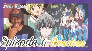 Fruits Basket Reaction {Episode 6}