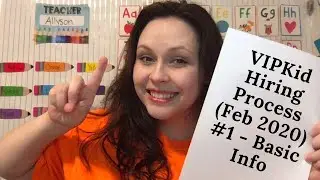 VIPKid hiring process (Feb 2020) #1 - Basic Info