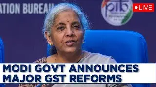 Nirmala Sitharaman GST News LIVE: Modi Govt Announces Major GST Reform Ahead Of Festive Season