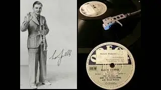 Black Coffee - Nat Gonella & his Georgians (Odeon BP 871, O 25640 a) voc, Nat Gonella