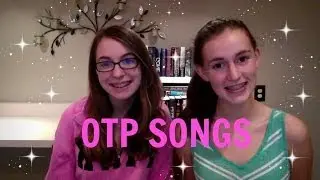 OTP SONGS!