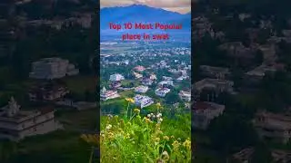 Top 10 Most Beautiful Places in Swat Valley Pakistan 🇵🇰 | Best Tourist Spots in Swat | 4K Travel