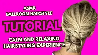 [ASMR] Ballroom Hairstyle  | Crimping  Hair  | Brushing Hair  | Original Sound | No Talking