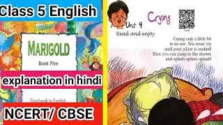 Crying || Class 5th English|| marigold || chapter 4(Unit 4)||NCERT||CBSE #marigold #ncertenglish