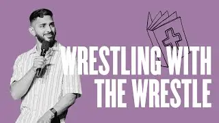 Wrestling With The Wrestle | Sam Lopez | Hillsong East Coast