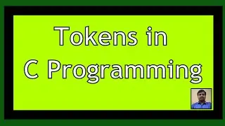 Tokens in C Programming|C Programming