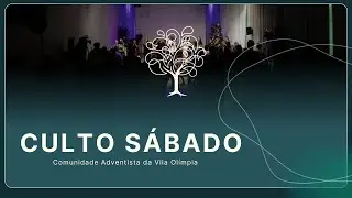 Culto S&aacute;bado - Aventureiros, Natal e Pr. Jo&atilde;o Gomes - 06/12/2025