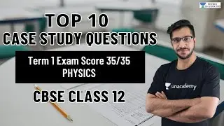 Top 10 Case Based Questions for CBSE Class 12 Physics 🔴 Important for Term 1 Exam 🔥