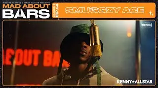 SmuggzyAce - Mad About Bars w/ Kenny Allstar [S6.E14] | @MixtapeMadness