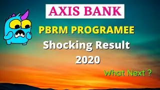 Axis Bank PBRM Program 2020 | Shocking Result | What Next ? |