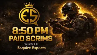 8:50 PM PAID SCRIMS | EsQuires Esports
