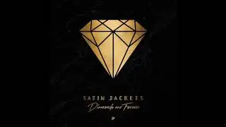 Satin Jackets - Got To Be Love