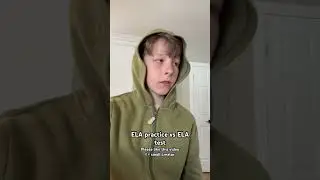 ELA practice Vs. ELA test