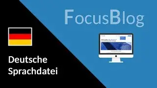 Anleitung: Deutsche Sprachdatei f&uuml;r den FocusBlog Theme installieren
