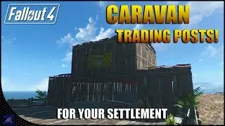 Fallout 4 - How to Unlock Caravan Trading Posts for Your Settlement