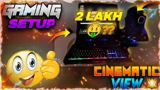 MY NEW GAMING SETUP|| CINEMATIC VIEW OF MY GAMING LAPTOP || NEXA GAMER || 2 LAKH?rs 🤑 FREE FIRE 🔥💥