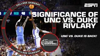 Discussing the significance of the UNC-Duke rivalry | College GameDay