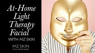 At-Home Light Therapy Facial With MZ Skin | How to use MZ Skin