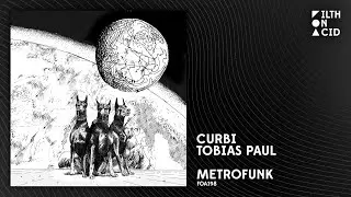 Curbi x Tobias Paul - Metrofunk [FOA198]