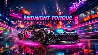 Cyberpunk Midnight Torque &mdash; Progressive Night Drive Music 🌃⚡