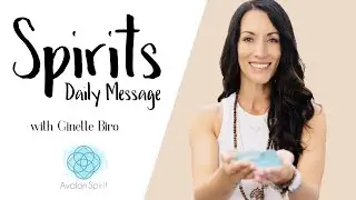 Spirits daily message for YOU! July 7, 2023