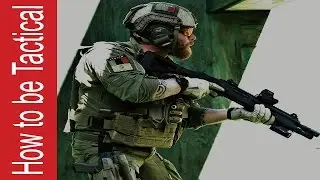 How to be Tactical: Operators Guide