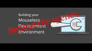 Building Your Mouseless Development Environment - Behind the Scene with Make, Pandoc, and friends