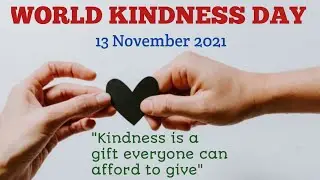 World Kindness Day 2022 - 13 November Kindness Day - World Kindness Day Quotes - Kindness Day Theme