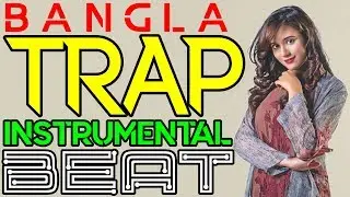 Bangladeshi TRAP Beat | Dj Remix | Bangla Trap Instrumental Music | Bangla Hip-Hop | Dhaka Guys | XX